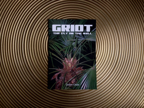 Griot: The Fly On The Wall